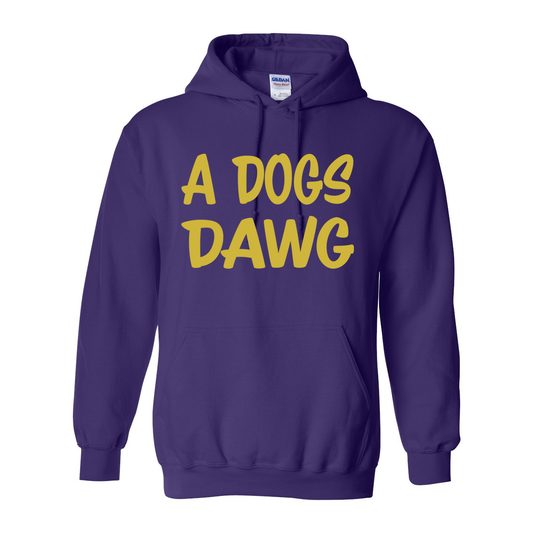 A Dogs DAWG - Hooded Sweatshirt